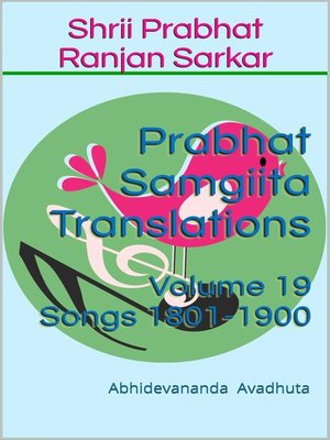 cover image of Volume 19 (Songs 1801-1900): Prabhat Samgiita Translations, #19